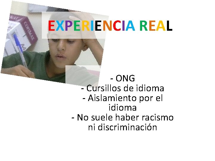 EXPERIENCIA REAL - ONG - Cursillos de idioma - Aislamiento por el idioma -