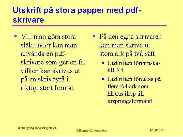 Utskrift på stora papper med pdfskrivare § Vill man göra stora släkttavlor kan man