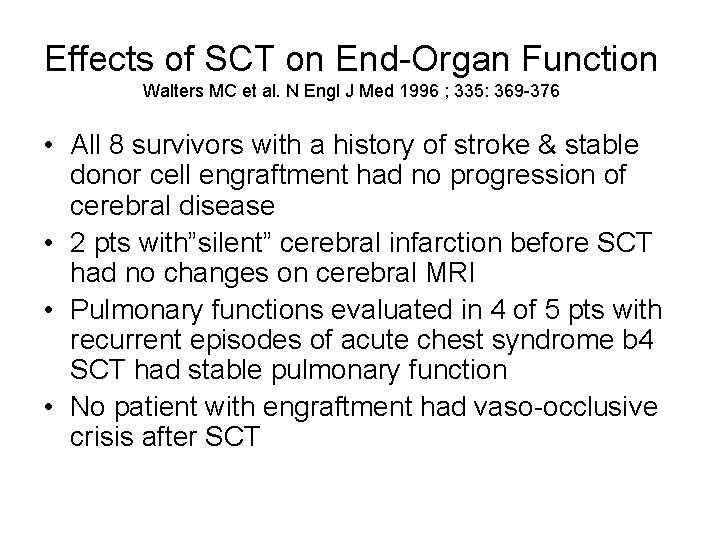 Effects of SCT on End-Organ Function Walters MC et al. N Engl J Med