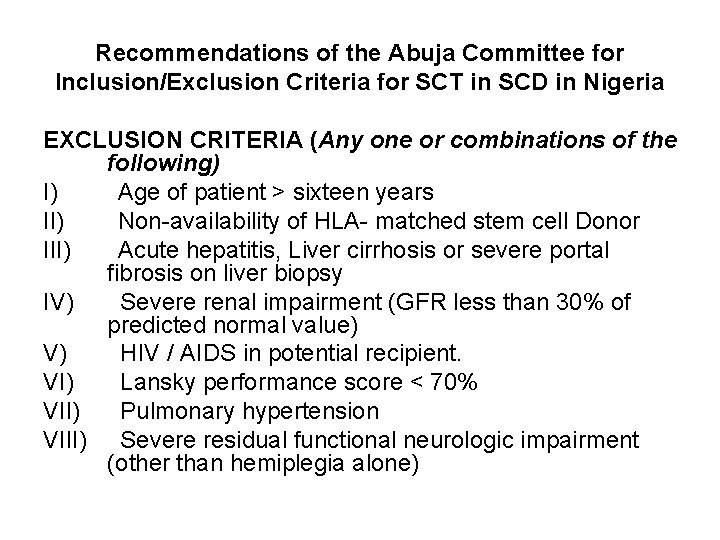 Recommendations of the Abuja Committee for Inclusion/Exclusion Criteria for SCT in SCD in Nigeria