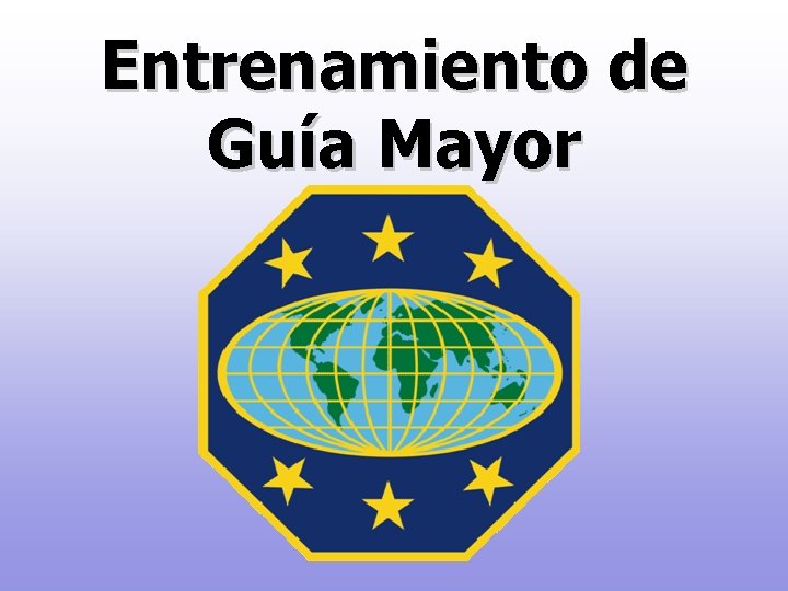 Entrenamiento de Guía Mayor 