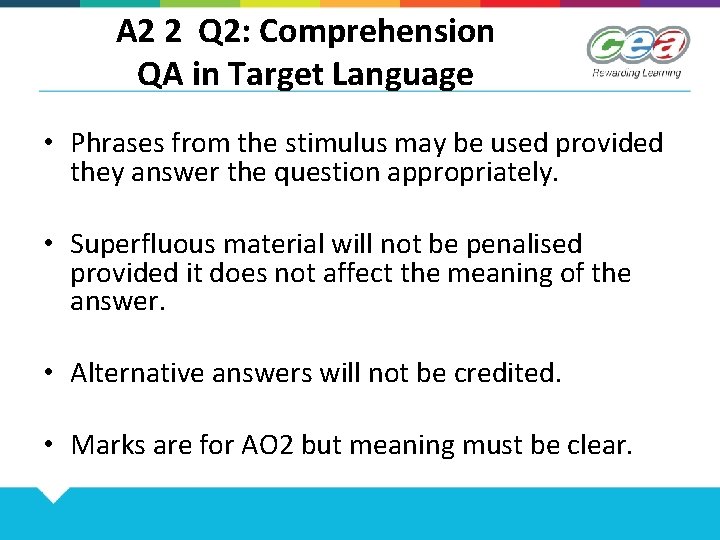 A 2 2 Q 2: Comprehension QA in Target Language • Phrases from the
