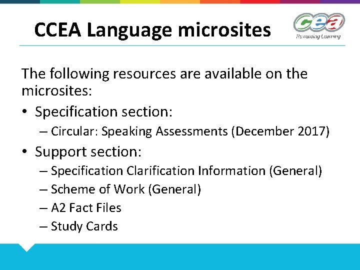 CCEA Language microsites The following resources are available on the microsites: • Specification section: