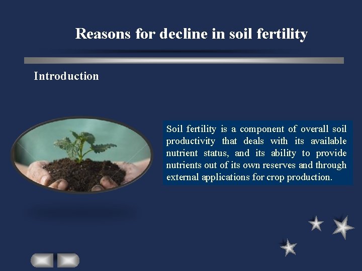 Reasons for decline in soil fertility Introduction Soil fertility is a component of overall