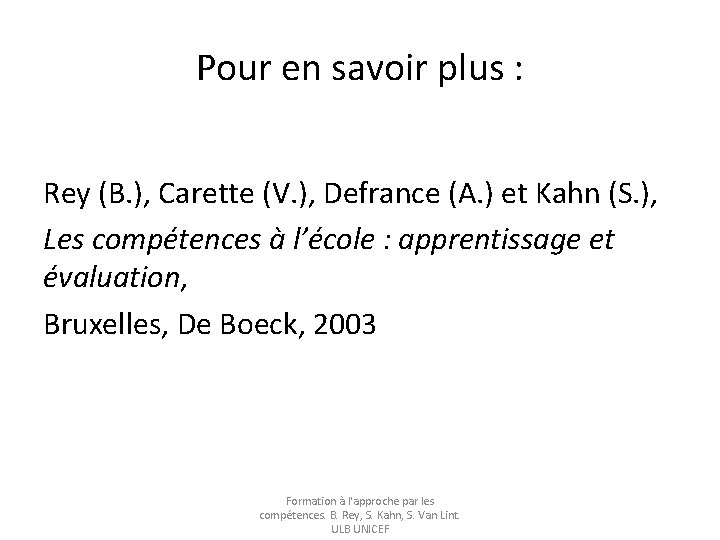 Pour en savoir plus : Rey (B. ), Carette (V. ), Defrance (A. )