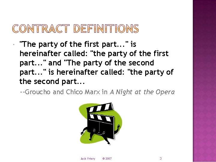  "The party of the first part. . . " is hereinafter called: "the