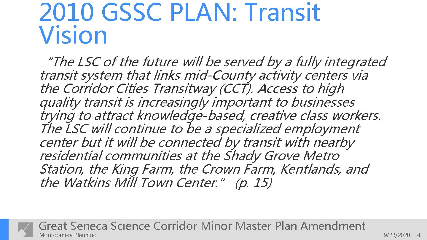 2010 GSSC PLAN: Transit Vision “The LSC of the future will be served by
