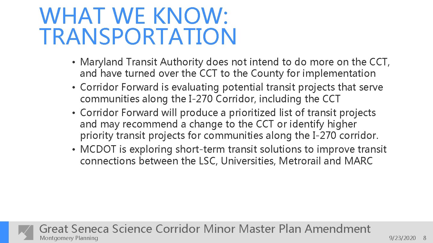 WHAT WE KNOW: TRANSPORTATION • Maryland Transit Authority does not intend to do more