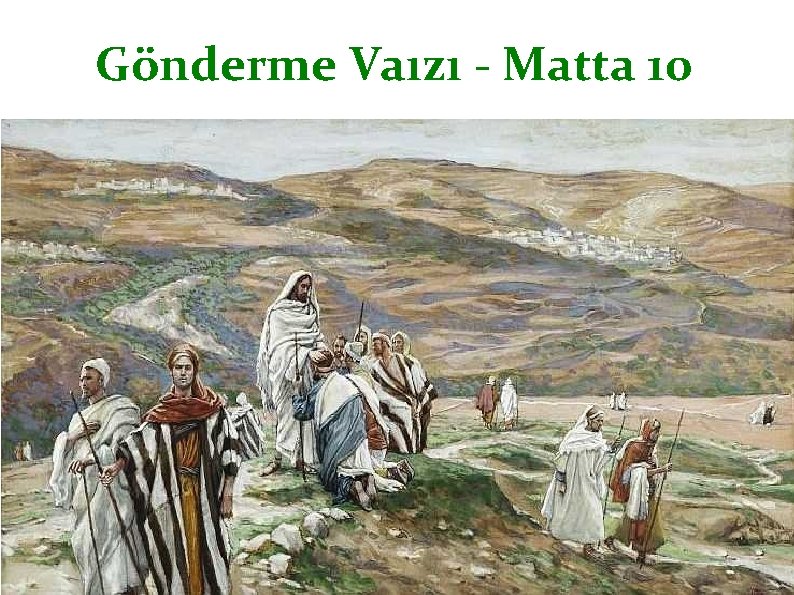 Gönderme Vaızı - Matta 10 