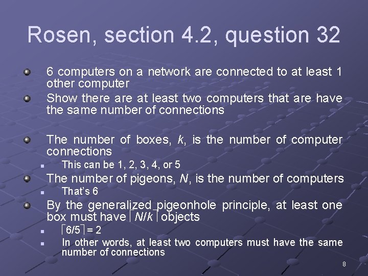 Rosen, section 4. 2, question 32 6 computers on a network are connected to