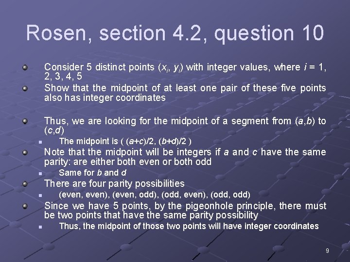 Rosen, section 4. 2, question 10 Consider 5 distinct points (xi, yi) with integer