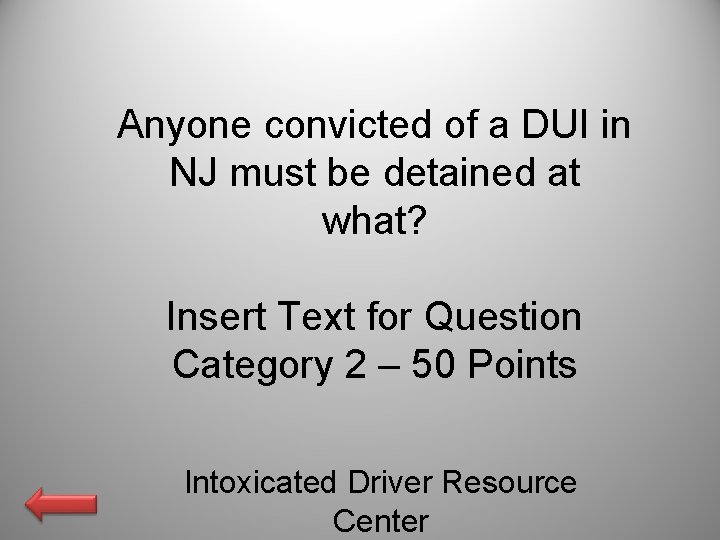 Anyone convicted of a DUI in NJ must be detained at what? Insert Text