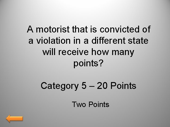 A motorist that is convicted of a violation in a different state will receive