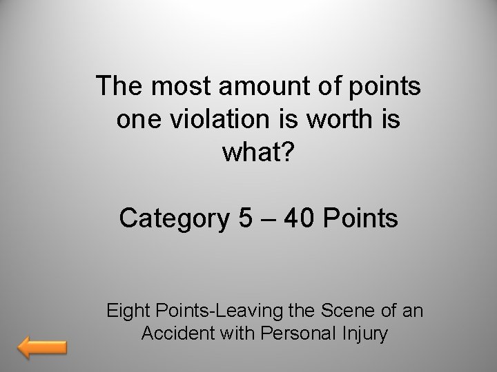 The most amount of points one violation is worth is what? Category 5 –
