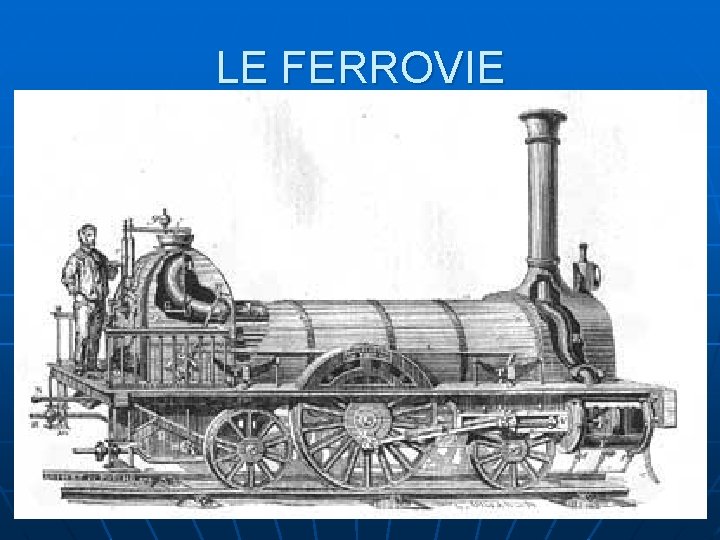 LE FERROVIE 