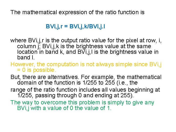 The mathematical expression of the ratio function is BVi, j, r = BVi, j, The mathematical expression of the ratio function is BVi, j, r = BVi, j,