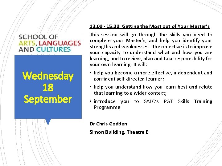 Wednesday 18 September 13. 00 - 15. 00: Getting the Most out of Your