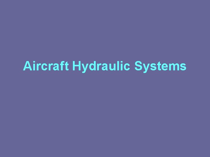 Aircraft Hydraulic Systems 