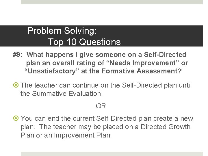Problem Solving: Top 10 Questions #9: What happens I give someone on a Self-Directed