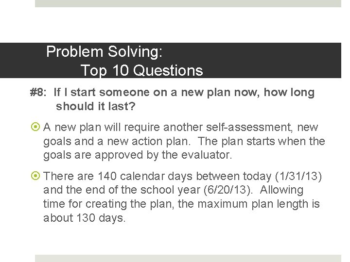 Problem Solving: Top 10 Questions #8: If I start someone on a new plan