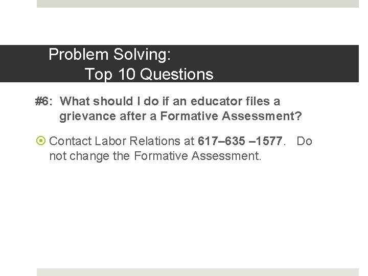 Problem Solving: Top 10 Questions #6: What should I do if an educator files