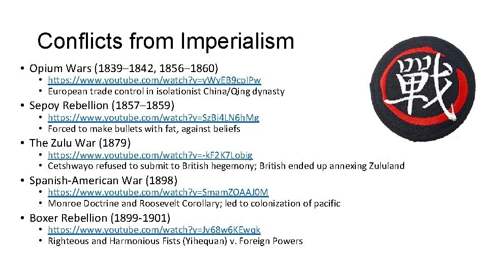 Conflicts from Imperialism • Opium Wars (1839– 1842, 1856– 1860) • https: //www. youtube.