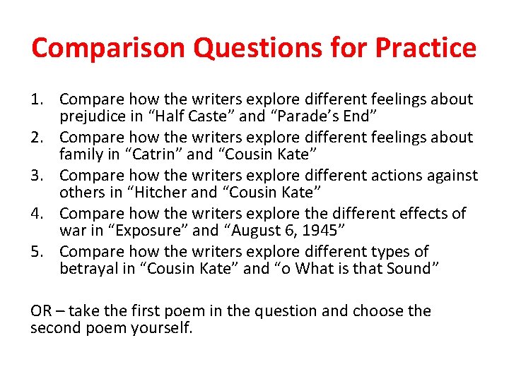 Comparison Questions for Practice 1. Compare how the writers explore different feelings about prejudice