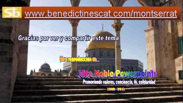 www. benedictinescat. com/montserrat 
