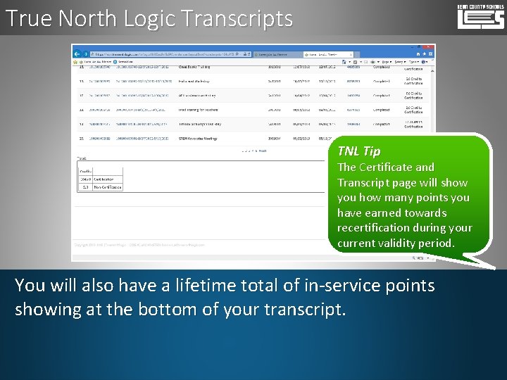 True North Logic Transcripts TNL Tip The Certificate and Transcript page will show you