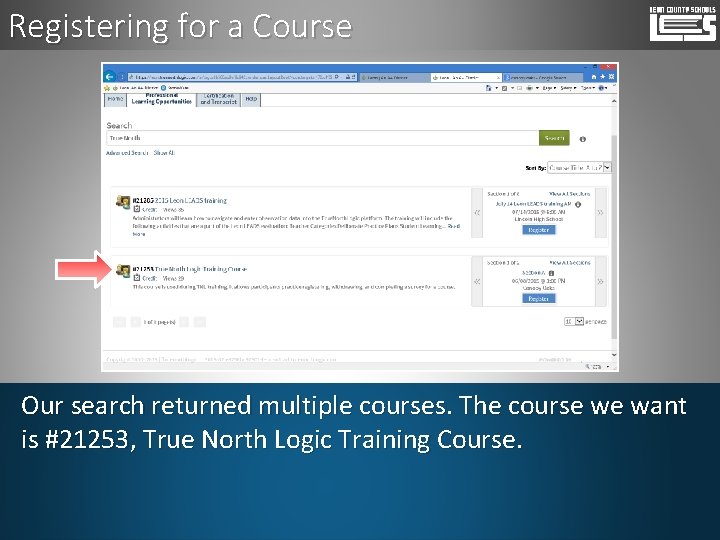 Registering for a Course Our search returned multiple courses. The course we want is