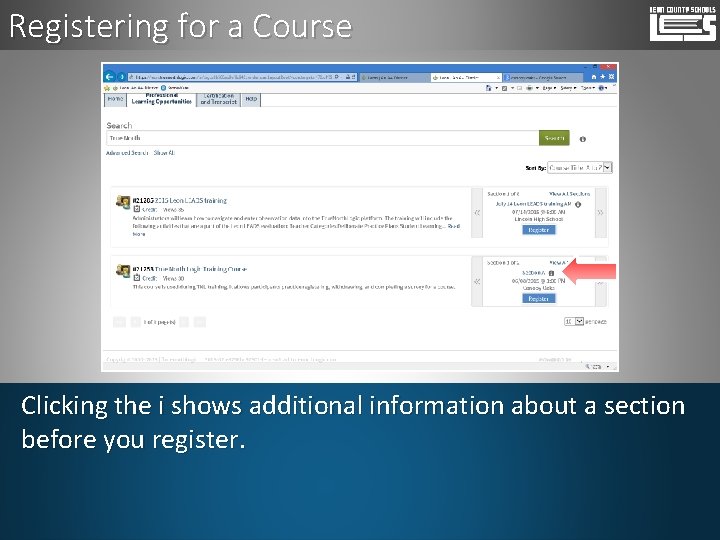 Registering for a Course Clicking the i shows additional information about a section before