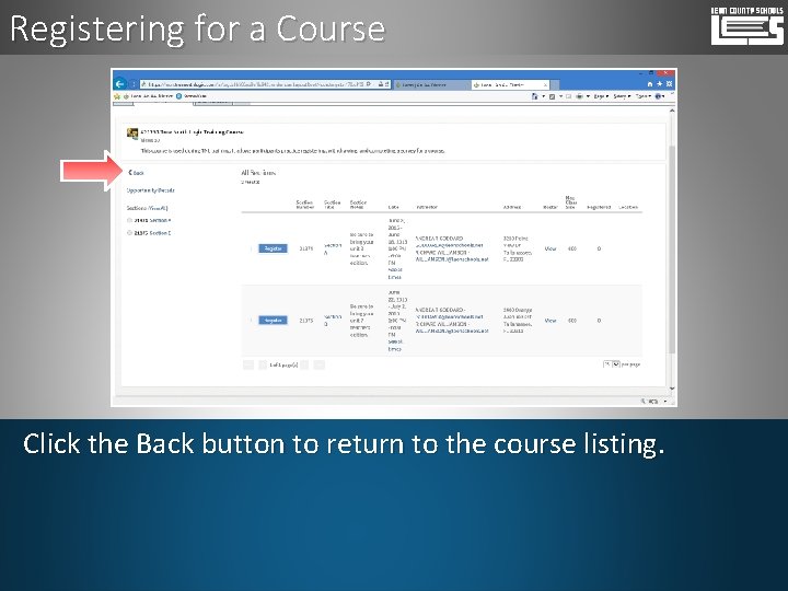 Registering for a Course Click the Back button to return to the course listing.