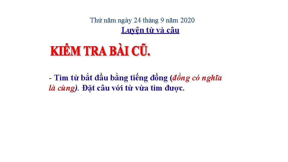 Thứ năm ngày 24 tháng 9 năm 2020 Luyện từ và câu - Tìm