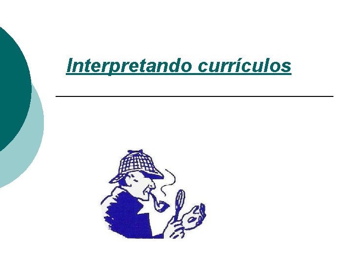 Interpretando currículos 