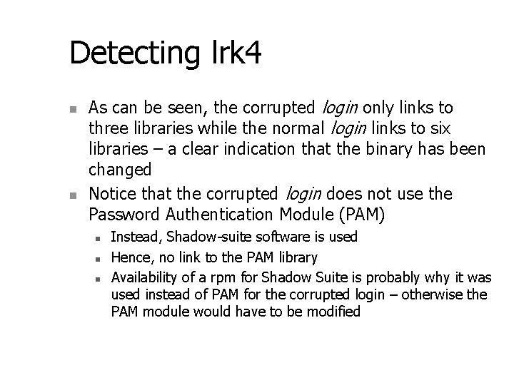 Detecting lrk 4 n n As can be seen, the corrupted login only links