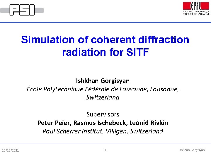 Simulation of coherent diffraction radiation for SITF Ishkhan Gorgisyan École Polytechnique Fédérale de Lausanne,