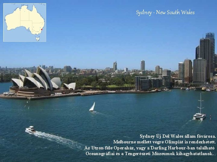 Sydney - New South Wales Sydney Új Dél Wales állam fővárosa. Melbourne mellett végre