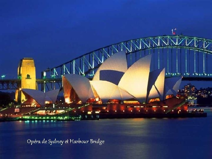 Opéra de Sydney et Harbour Bridge 