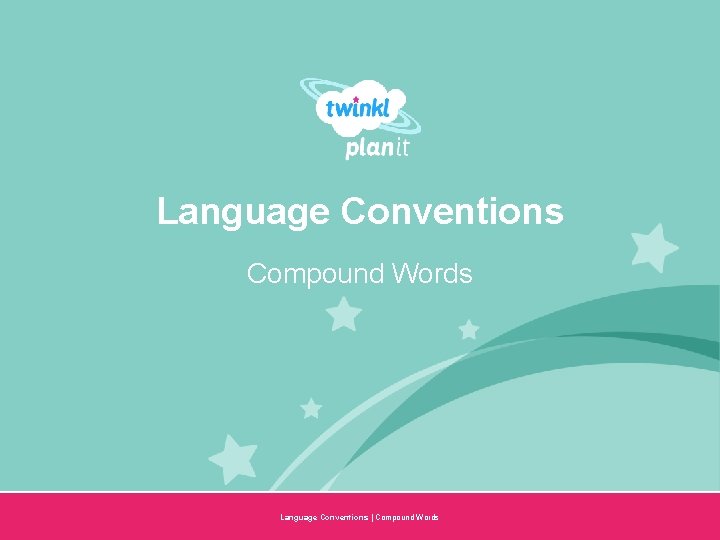 Language Conventions Compound Words Year One Language Conventions | Compound Words 