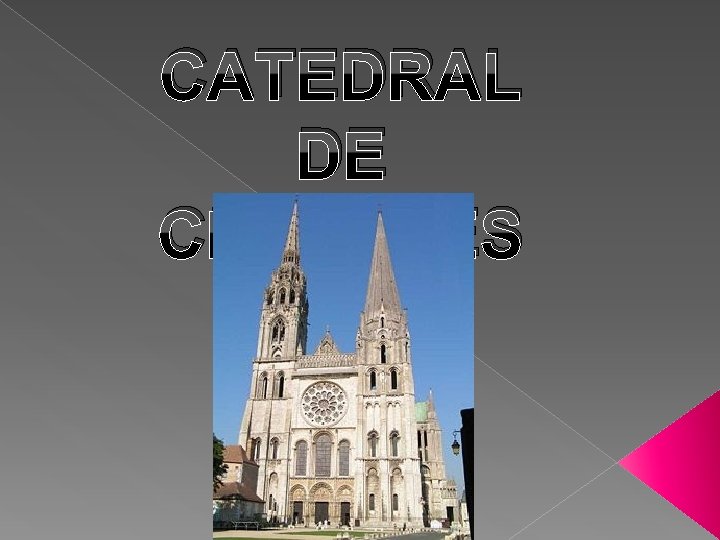 CATEDRAL DE CHARTRES 