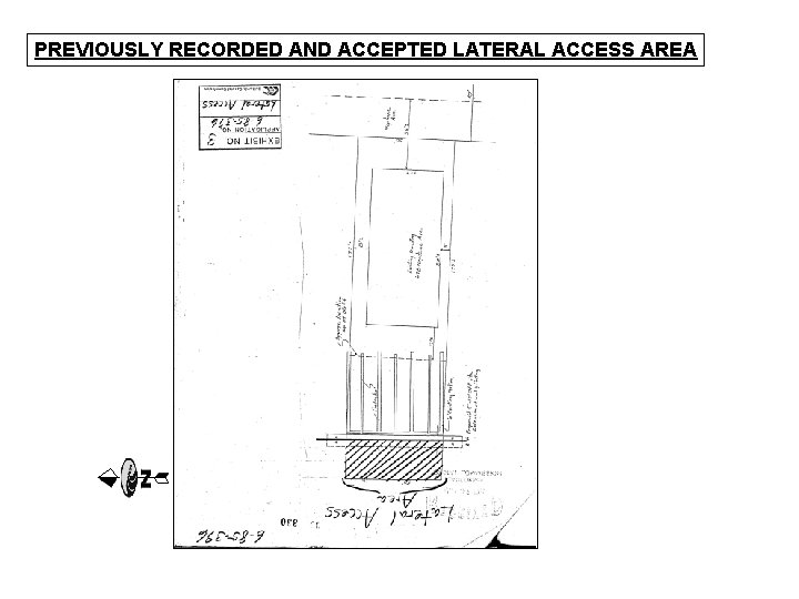 PREVIOUSLY RECORDED AND ACCEPTED LATERAL ACCESS AREA 