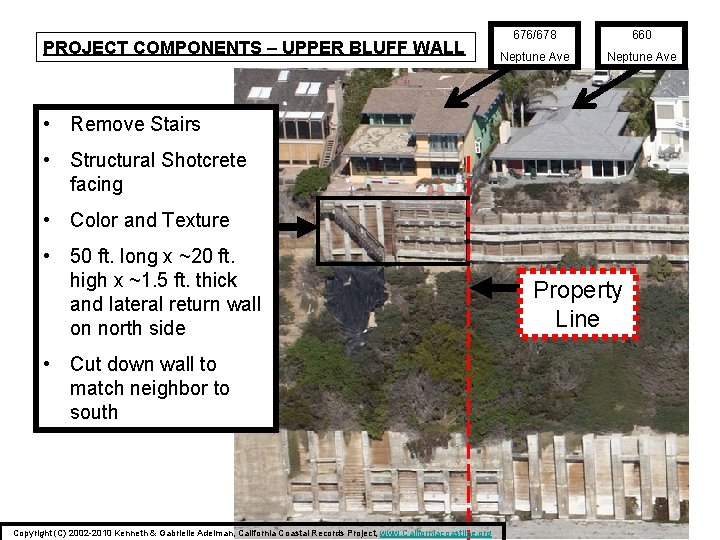 PROJECT COMPONENTS – UPPER BLUFF WALL 676/678 660 Neptune Ave • Remove Stairs •