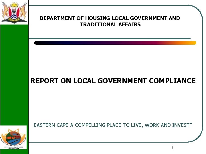 DEPARTMENT OF HOUSING LOCAL GOVERNMENT AND TRADITIONAL AFFAIRS REPORT ON LOCAL GOVERNMENT COMPLIANCE EASTERN