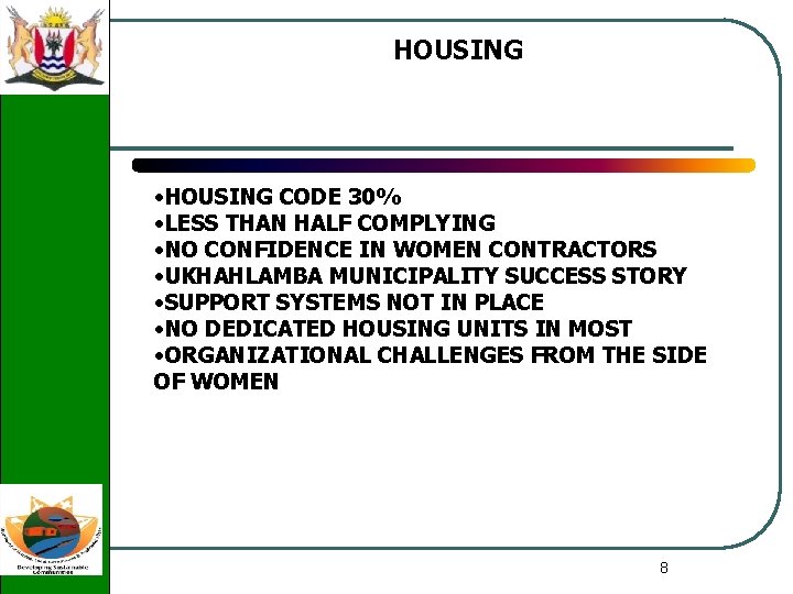 HOUSING • HOUSING CODE 30% • LESS THAN HALF COMPLYING • NO CONFIDENCE IN