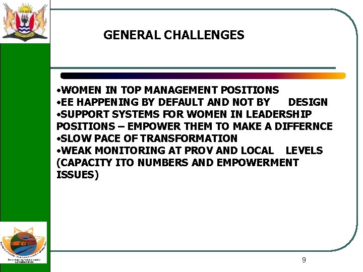 GENERAL CHALLENGES • WOMEN IN TOP MANAGEMENT POSITIONS • EE HAPPENING BY DEFAULT AND