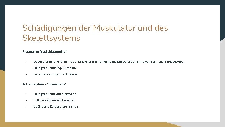 Schädigungen der Muskulatur und des Skelettsystems Progressive Muskeldystrophien - Degeneration und Atrophie der Muskulatur