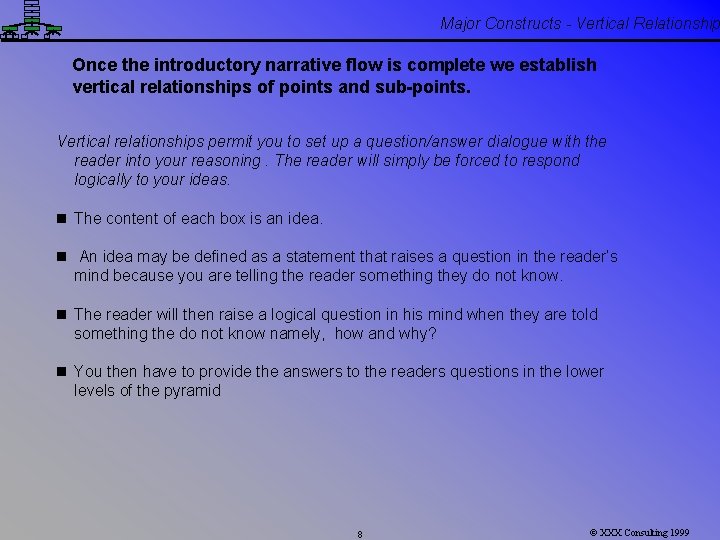 Major Constructs - Vertical Relationship Once the introductory narrative flow is complete we establish