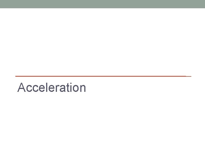 Acceleration 