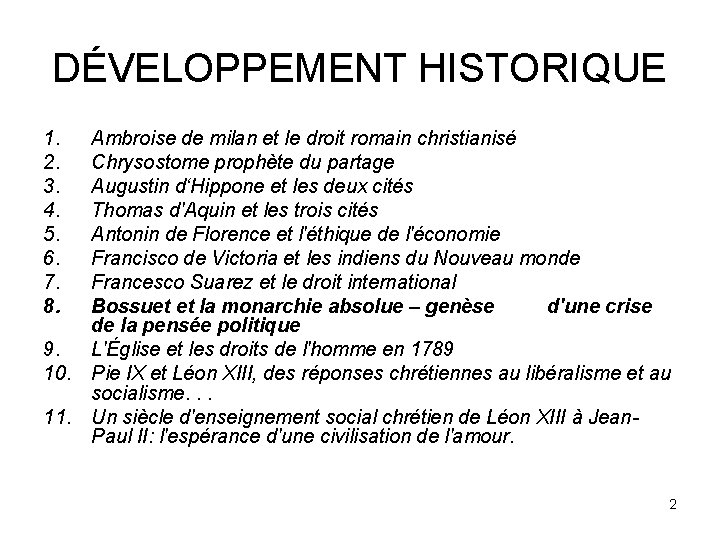 DÉVELOPPEMENT HISTORIQUE 1. 2. 3. 4. 5. 6. 7. 8. Ambroise de milan et