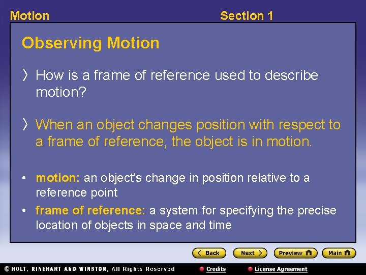 Motion Section 1 Observing Motion 〉 How is a frame of reference used to